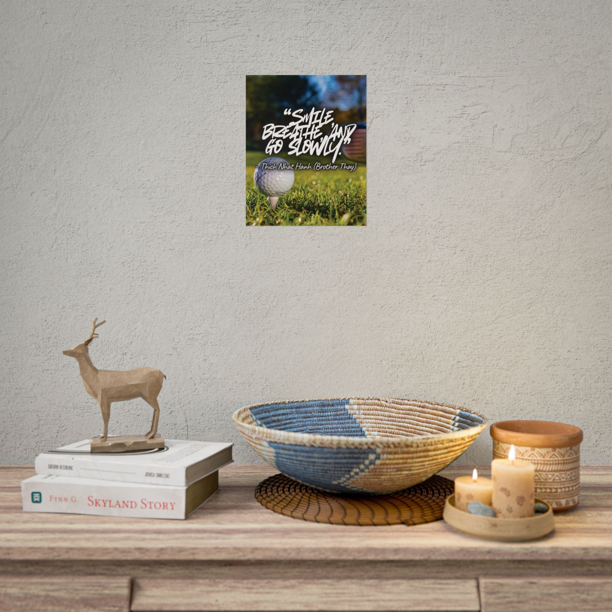 Rolled Poster — "Smile, Breathe, Go Slowly" Golf Inspirational Quote Print