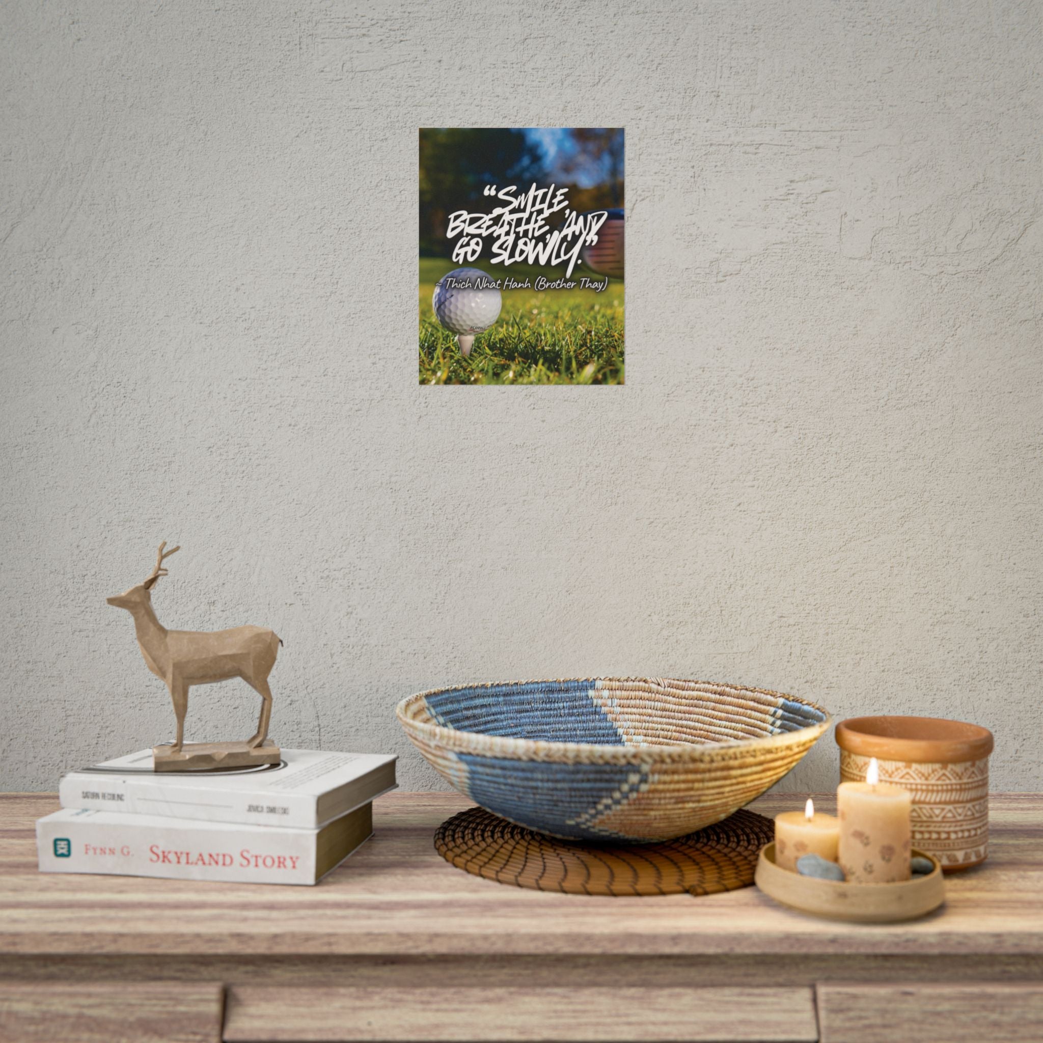 Rolled Poster — "Smile, Breathe, Go Slowly" Golf Inspirational Quote Print