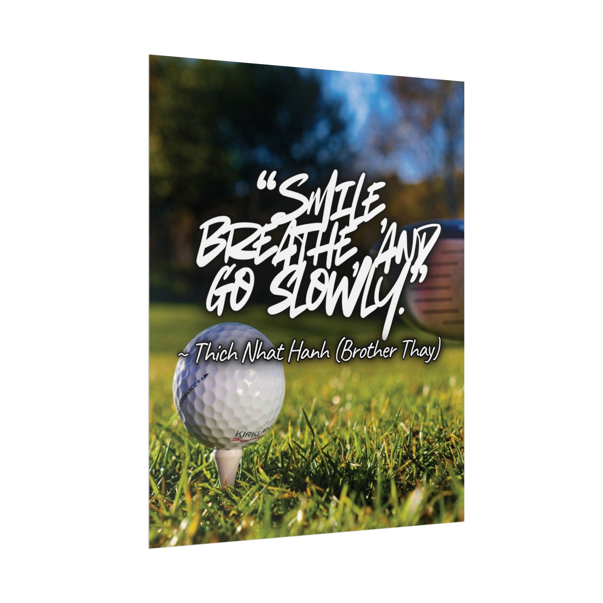 Rolled Poster — "Smile, Breathe, Go Slowly" Golf Inspirational Quote Print