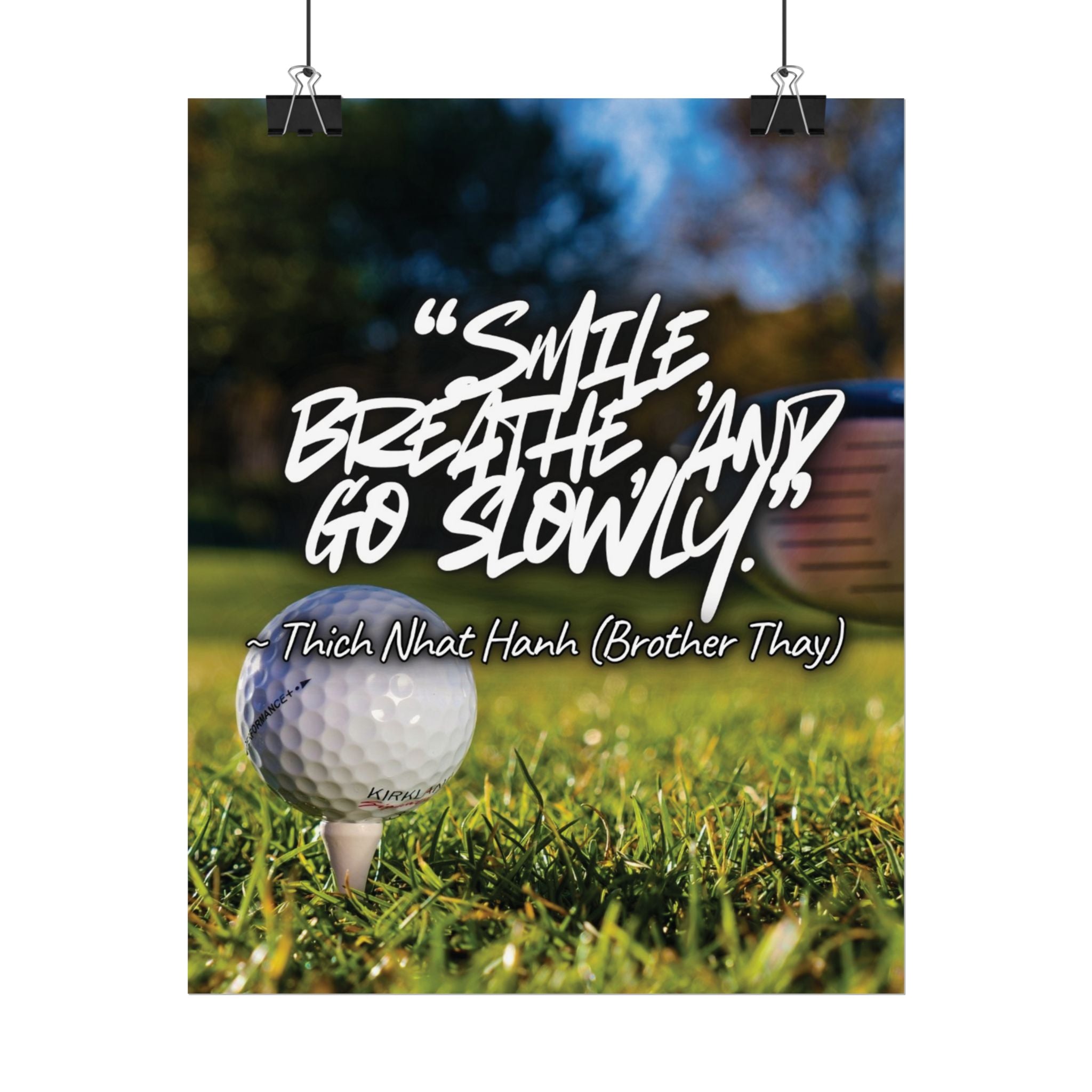 Rolled Poster — "Smile, Breathe, Go Slowly" Golf Inspirational Quote Print